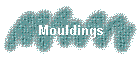 Mouldings